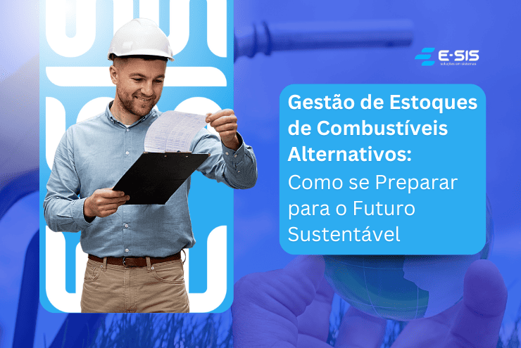 Gestão de Estoques de Combustíveis Alternativos Como se Preparar para o Futuro Sustentável